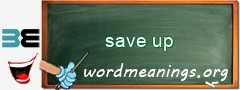 WordMeaning blackboard for save up